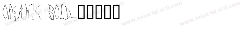 ORGANIC BOLD字体转换